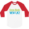 every body walk 3/4 Sleeve Shirt