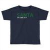 santa i'm a big fun Toddler T-shirt