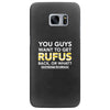 You Guys Want To Get Rufus Back Or What Sametimeless Samsung Galaxy S7 Edge
