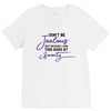 don't be jealous just because i look this good at seventy V-Neck Tee