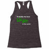 probably best welder in the world Racerback Tank