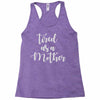 tired as a mother Racerback Tank