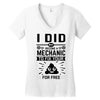 I Did Not Become a Mechanic to Fix Your for Free Women's V-Neck T-Shirt