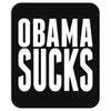 Obama Sucks Mousepad