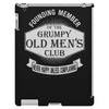 new grumpy old men's club iPad 3 and 4 Case