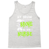 my broom broke! so now i nurse Tank Top