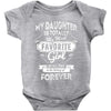 My Daughter Is Totally My Most Favorite Girl Baby Onesie