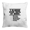 always give 100 percent Throw Pillow