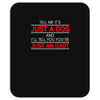 its not just a dog youre just an idiot Mousepad