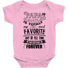 My Papa is Totally My Most Favorite Guy Of All Time Baby Bodysuit