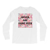 Never Say Game Over Long Sleeve Shirts