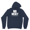 no mercy Unisex Hoodie