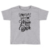 Love You To The Moon And Back Toddler T-shirt
