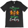 my first grade kids are smart cookies T-Shirt