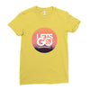 Lets Go Ladies Fitted T-Shirt
