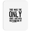 this is the only shirt with no cum Mousepad