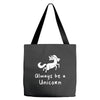 Always Be a Unicorn Tote Bags