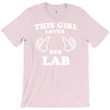 this girl loves her lab T-Shirt