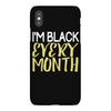 i'm black every month iPhoneX