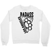 badass la Crewneck Sweatshirt