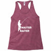 aster baiter mens rude fishing Racerback Tank