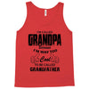 I'm Called Grandpa Because I'm Way Too Cool To Be Called Grandfather Tank Top