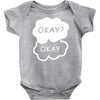 okay okay Baby Onesie