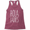 hola ladies   cool hip funny Racerback Tank