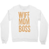 wife mom boss Crewneck Sweatshirt