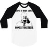 i love it when a plan comes together 3/4 Sleeve Shirt