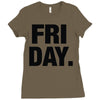 friday cool Ladies Fitted T-Shirt