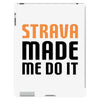 strava made me do it iPad 3 and 4 Case