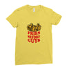 Fries Before Guys Ladies Fitted T-Shirt