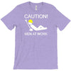 caution men at work T-Shirt
