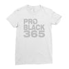 pro black 365 Ladies Fitted T-Shirt