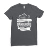 adventure is dagerous Ladies Fitted T-Shirt