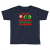 ocd obsessive christmas disorder Toddler T-shirt
