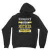 Nobody Is Perfect But If You Are A Mother You Are Pretty Damn Close Hoodie