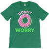 donut worry T-Shirt