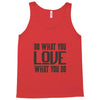 do what you love Tank Top