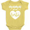 Mama is My Bestie Baby Bodysuit