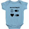 How To Live A Happy Life Baby Onesie