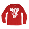 never give up 2 Long Sleeve Shirts