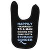 happily married to a man kicking the crap outta stomach cancer Baby Bibs