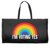 I Am Voting Yes Weekender Totes