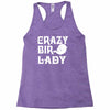 crazy bird lady Racerback Tank
