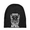 Never Underestimate Dog Rescuer Who Was Born April Baby Beanies