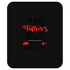 i'm your father's day gift mom says you're welcome Mousepad