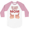 World' s Greatest Mom Looks Like 3/4 Sleeve Shirt