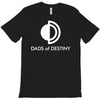 dads of destiny T-Shirt